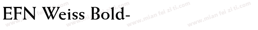 EFN Weiss Bold字体转换